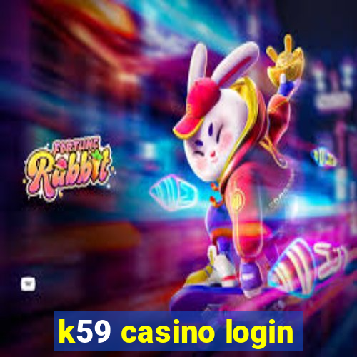 k59 casino login